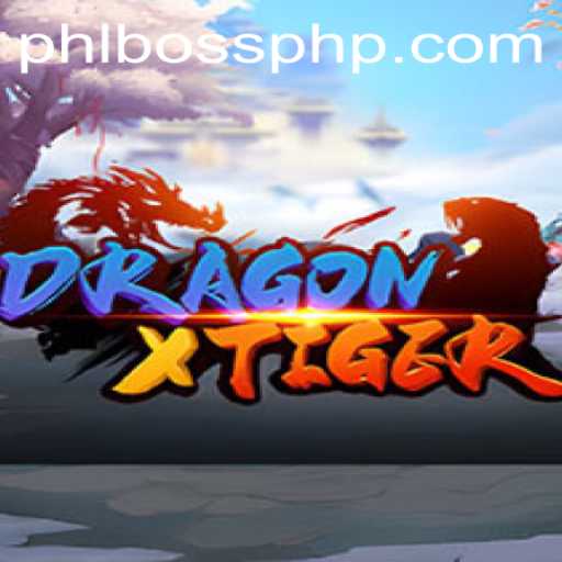 Unveiling DragonXTiger: An Epic Game Experience with PhlBoss